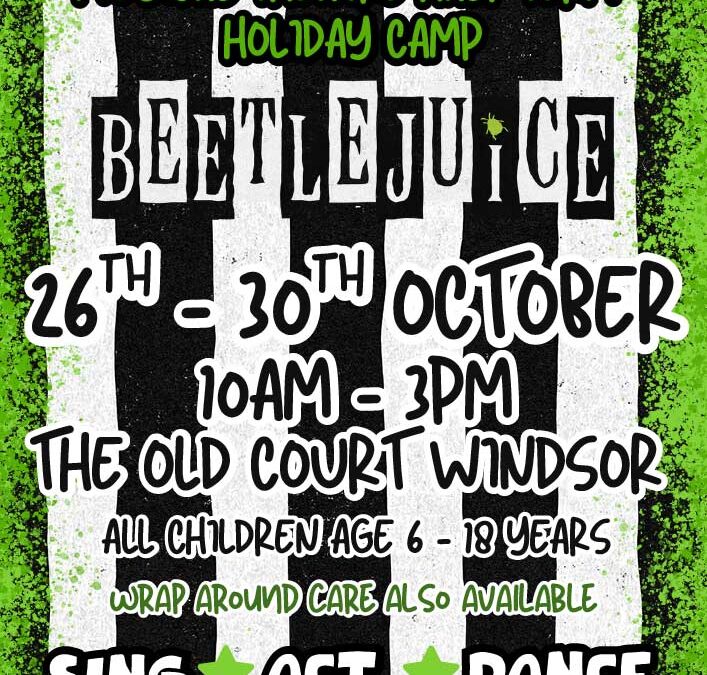 Beetlejuice – Half Term Musical Theatre Holiday Course